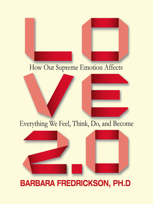 Title details for Love 2.0 by Barbara Fredrickson - Available